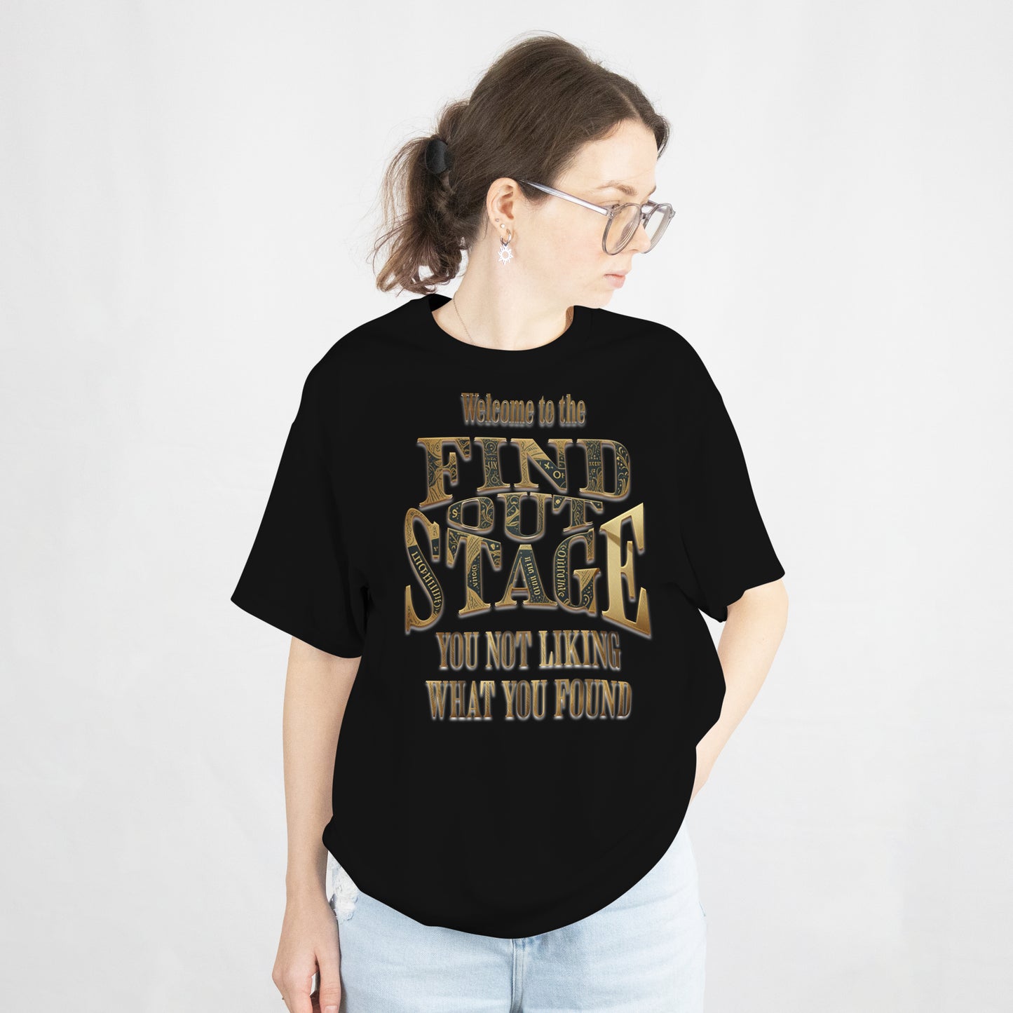 Find Out Stage T-Shirt | Mess Around & Learn Tee | Sarcastic Funny Shirt | Savage Graphic Tee