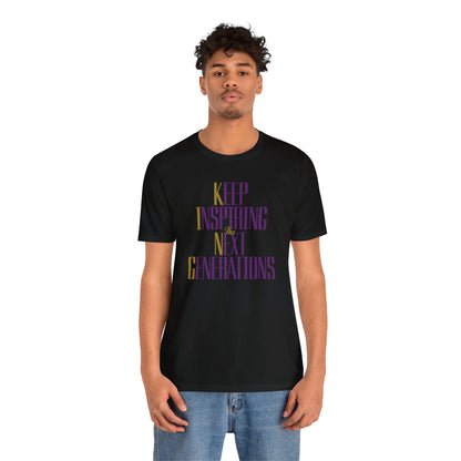 King, Keep Inspiring Next Generation T-Shirt - Empowerment Tee