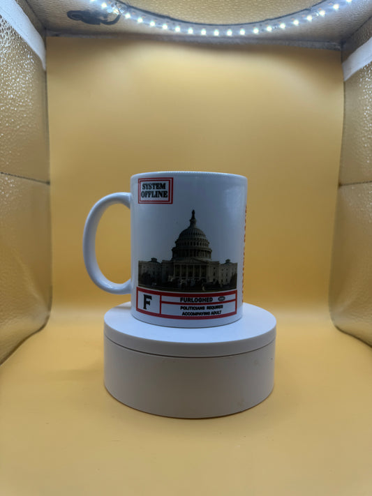 Furlough Survival Coffee Mug – “Coming Back… Eventually” Funny Government Shutdown Cup