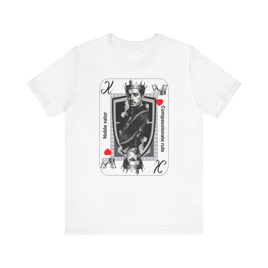 King of Hearts B T-Shirt: Symbolizing Noble Valor and Compassionate Rule