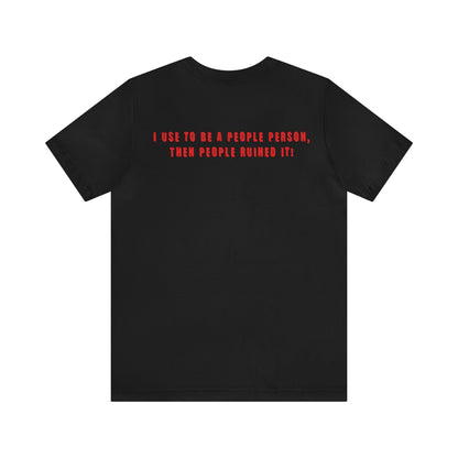 Anti-Social Vibes: F people T-Shirt