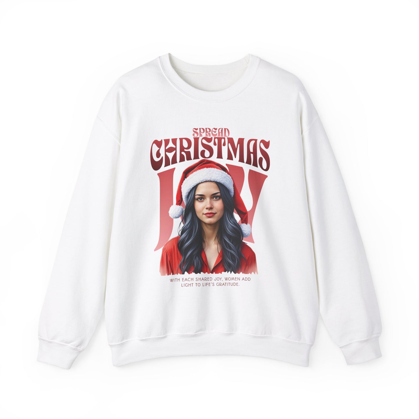 Spread Christmas Joy Sweatshirt - Inspiring Women's Holiday Sweatshirt - Cozy Christmas Gift for Women - Joyful Christmas Apparel - Gratitude Sweatshirt