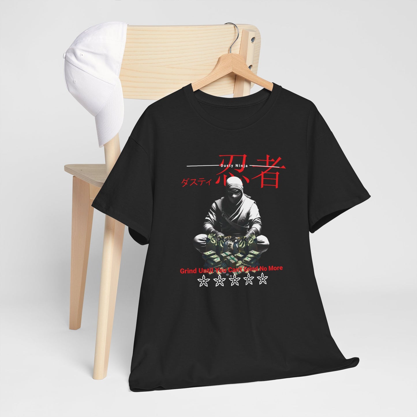 Dusty Ninja "Grind Until You Can't Grind No More" T-Shirt – Motivational Graphic Tee