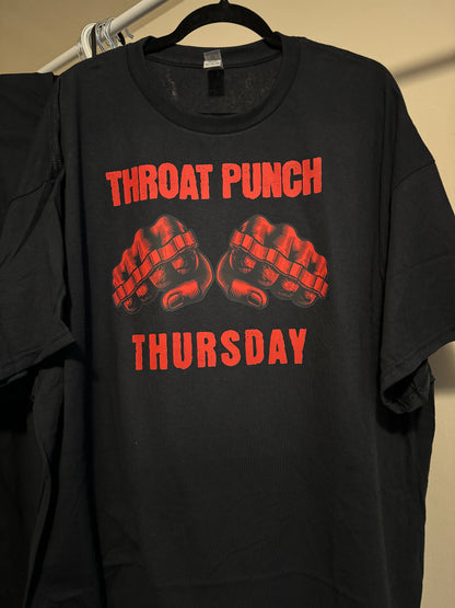 Throat Punch Thursday Shirt - Funny Graphic Tee - Sarcastic T-Shirt - Casual Humor Shirt - Unisex Shirt