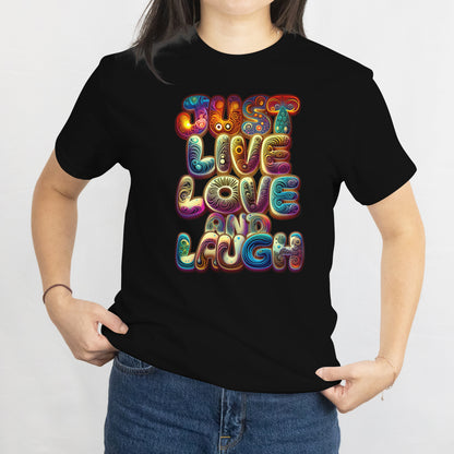 Just Live, Love & Launch Shirt – Motivational Unisex Graphic Tee in Trendy Colors