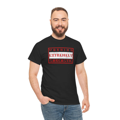 Warning: Extremely Sarcastic Person Shirt - Funny Sarcasm Tee - Unisex Graphic T-Shirt